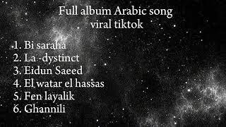 Full album arabic music viral di tiktok terbaru || kumpulan lagu Arab viral