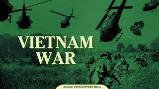 PERANG VIETNAM - Sejarah Vietnam Episode Kedua