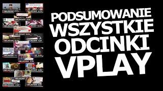 WSZYSTKIE ODCINKI VPLAY! - KONIEC