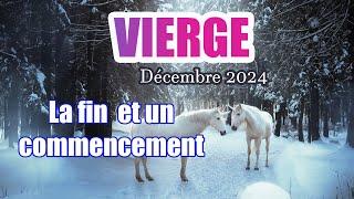 VIERGE DÉCEMBRE 2024 - " La fin et un commencement, la renaissance " Général & Sentimental