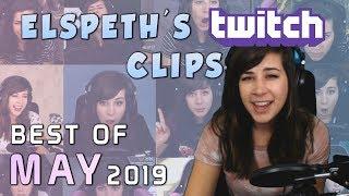 Elspeth's Twitch Clips: Best of May 2019