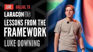 Lessons From the Framework | Luke Downing at Laracon US 2024 in Dallas, TX