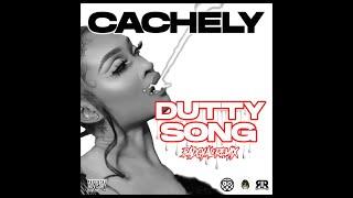 Dutty song (Remix)- Cachely