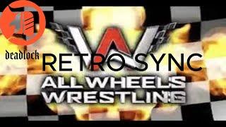 DEADLOCK PODCAST RETRO SYNC - ALL WHEELS WRESTLING