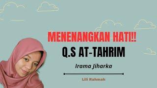 VIRALL SURAH AT-TAHRIM FULL IRAMA JIHARKA || Lili Rahmah #viral #jiharkah