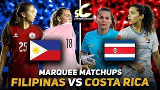 Mga TAPATAN na dapat ABANGAN sa FILIPINAS vs COSTA RICA friendly game!  FIFA Friendly