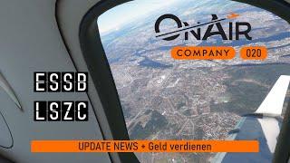 ON AIR  Update NEWS und Geld in die Kasse! #msfs2020 #020 ESSB LSZC