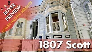 Buyer Preview: 1807 Scott Street, San Francisco - Lower Pacific Heights Special Single-Family - 4K