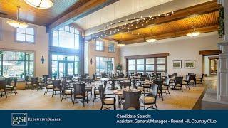 Candidate Search: Assistant GM, Round Hill Country Club, Alamo, CA