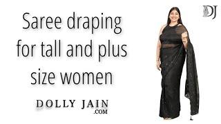 BEST Saree Draping Style for TALL and PLUS SIZE Women