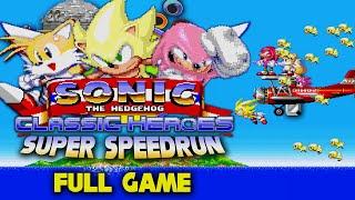 Super Sonic Classic Heroes | Full Game Playthrough