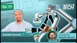 Davide Faconti, Robotic Architect at PickNik Robotics | Behind the Tech Episode 11