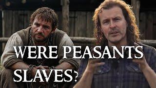 Did Medieval PEASANTS think they were SLAVES?