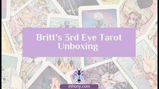 Britt's 3rd Eye Tarot Unboxing and First Impressions