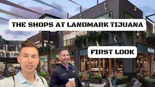 THE SHOPS AT LANDMARK TIJUANA and CINEMEX - FIRST LOOK - MARCH 2024 #LANDMARKTIJUANA #cinemex