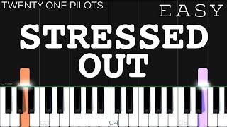 twenty one pilots - Stressed Out | EASY Piano Tutorial