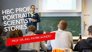 Prof. Dr.-Ing. Patrik Aondio  | HBC Prof-Portraits: Scientist Stories