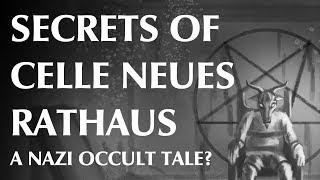 Secrets of Celle Neues Rathaus: a Nazi Occult Tale?