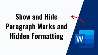 How To Show and Hide Paragraph Marks and Hidden Formatting Symbols in Word Document