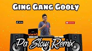 GING GANG GOOLY GOOLY PA SLOW REMIX 2023 - TIKTOK VIRAL MUSIC FT. DJTANGMIX BASS BOOSTED