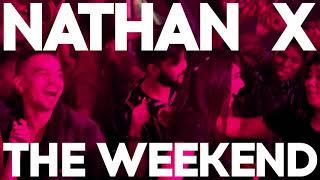 Nathan X - The Weekend