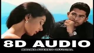 Dekha Jo Tumko 8D Audio Song