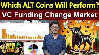 Which ALT Coins Will Performs In Bull Run l VC Funding Change Market l Crypto Baba