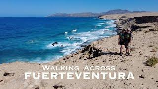 Walking Across The ENTIRE Island of Fuerteventura!