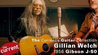 The Current's Guitar Collection: Gillian Welch, 1956 Gibson J-50