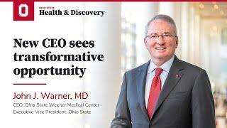 New CEO sees transformative opportunity | Ohio State Medical Center