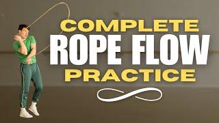 8 Keys to a COMPLETE Rope Flow Practice 