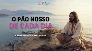 Pão nosso de cada dia com André Luis Chiarini Villar | 1340º programa | 01.11.2024