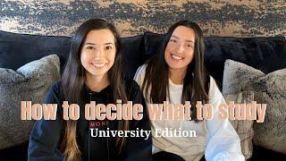 HOW TO DECIDE WHAT TO STUDY: University Edition | Becca and Soph