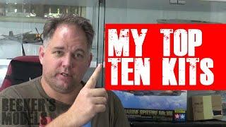 TALKING MODELS - My Top Ten Model Kits (and bottom worst 10!)