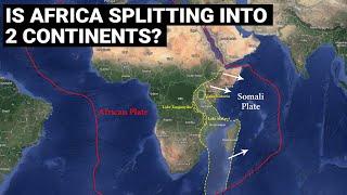 Is Africa splitting into two continents? | East African Rift Valley | Geography, geology