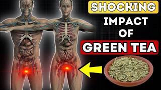 Even ONE CUP of GREEN TEA Can Start an IRREVERSIBLE Reaction in Your Body