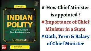 (V144) (How Chief Minister is Appointed, Oath and Affirmation, Importance of CM) M Laxmikanth Polity