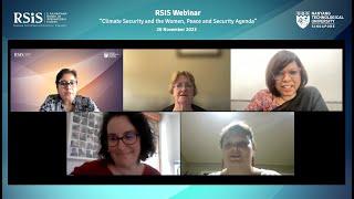 RSIS Webinar on “Climate Change and the Women, Peace and Security Agenda”