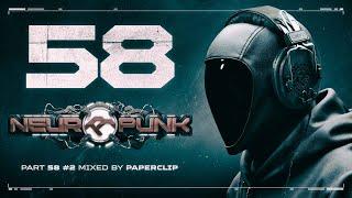 Neuropunk pt.58/2 mixed by Paperclip