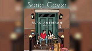 Alag Aasmaan- Anuv Jain || Song Cover || Keshav Sharma