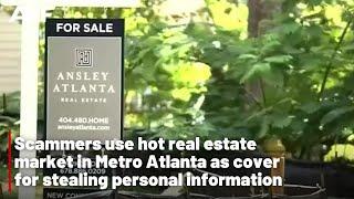 Scammers use hot real estate market in Metro Atlanta as cover for stealing personal information