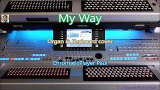 My Way -  Organ & keyboard (chromatic)