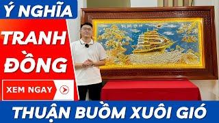 Ý Nghĩa Tranh Thuận Buồm Xuôi Gió | Mỹ Nghệ Âu Lạc