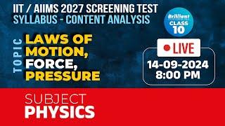 IIT/AIIMS 2027 Screening Test | Syllabus - Content Analysis | Physics | 14/09/2024 | 08:00 PM