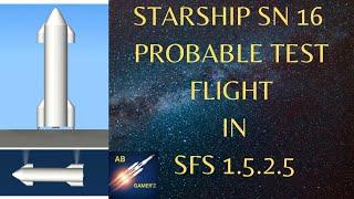 Starship SN 16 testing in spaceflight simulator |SFS 1.5.2.5|