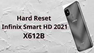 How To Hard Reset Infinix Smart HD 2021 (X612B)