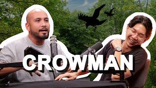 We Got The Crowman