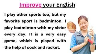 Badminton |  English Reading Practice  | English Speaking Practice for Beginners | Improve English