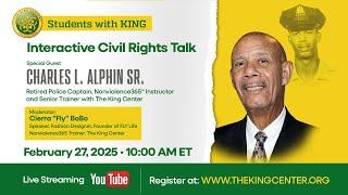 2025 Students with King | Interactive Civil Rights Talk with Charles L. Alphin Sr.