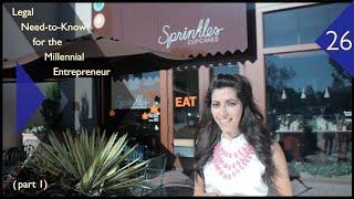 Let My Idea Be: Legal Need-to-Know for the Millennial Entrepreneur (Part 1 @ Sprinkles)